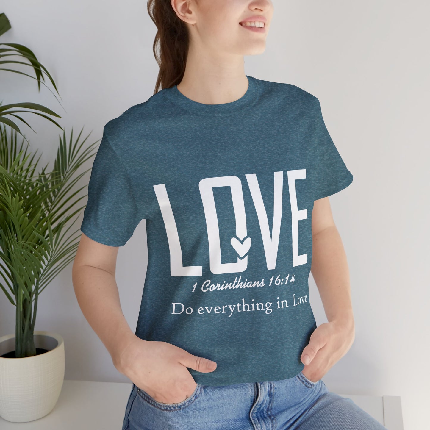 LOVE 1 Corinthians 16:14 Tee — "Do Everything in Love" Christian T-Shirt