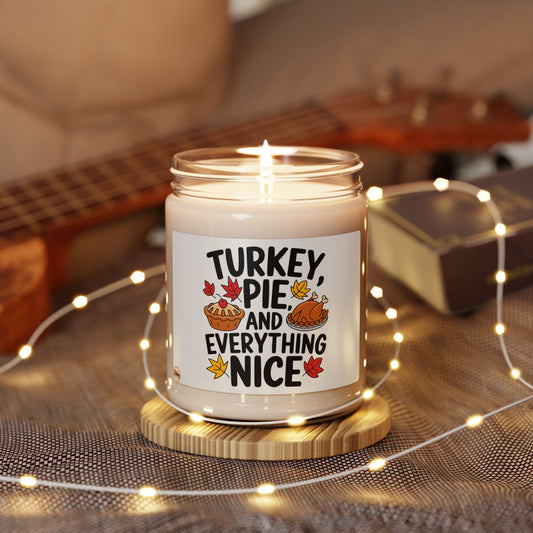 Thanksgiving Themed Scented Soy Candle, 9oz Turkey Pie and Everything Nice