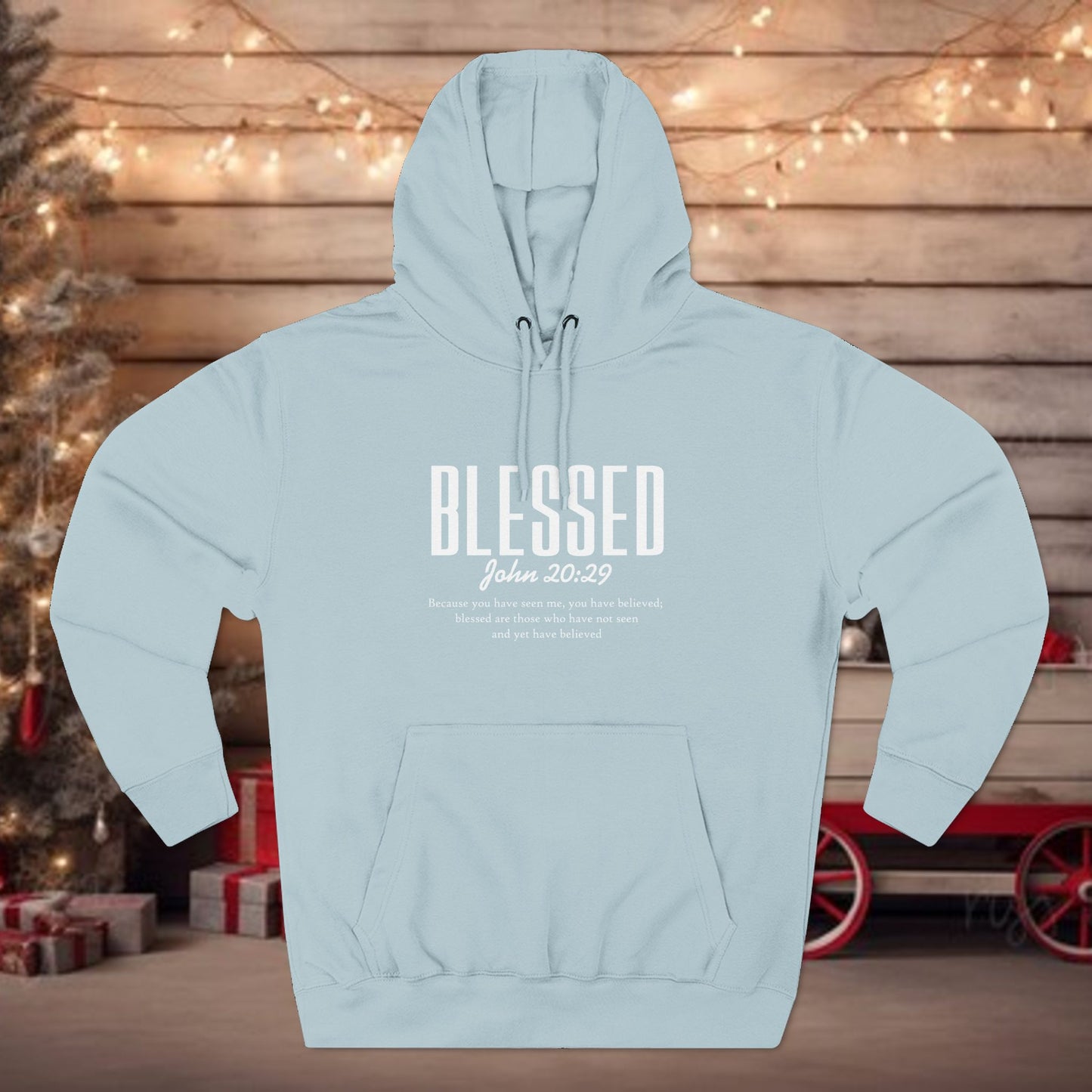 Blessed Hoodie — Faith Scripture Pullover (John 20:29)