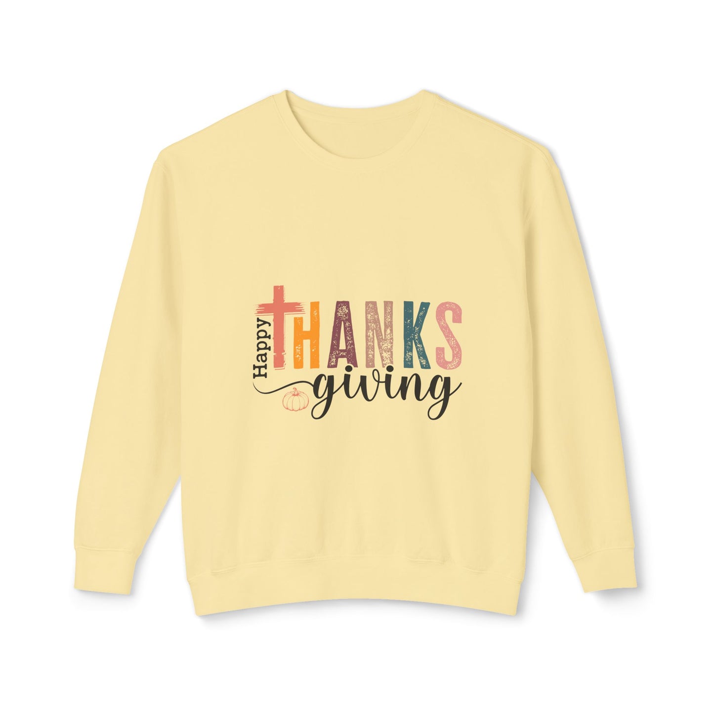 Women's Thanksgiving Unisex Lightweight Crewneck Sweatshirt Have a Happy Thanksgiving!