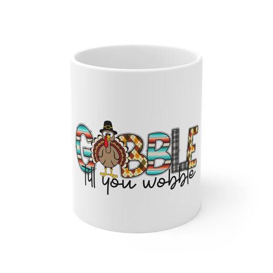 Festive Thanksgiving Ceramic Mug 11oz Gobble To You Wobble To Much Pumpkin Pie Will go Straight to Your Thighs!