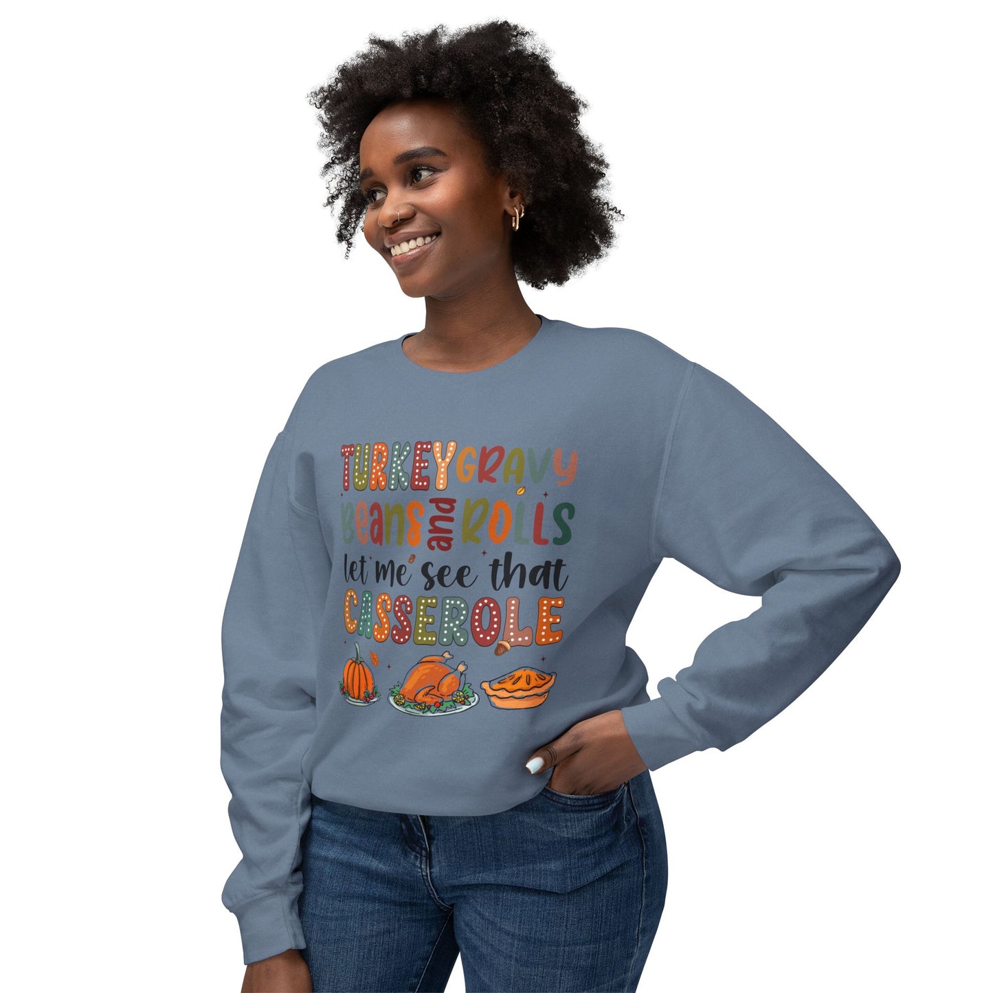 Women's Thanksgiving Unisex Lightweight Crewneck Sweatshirt Turkey Gravy Beans and Rolls