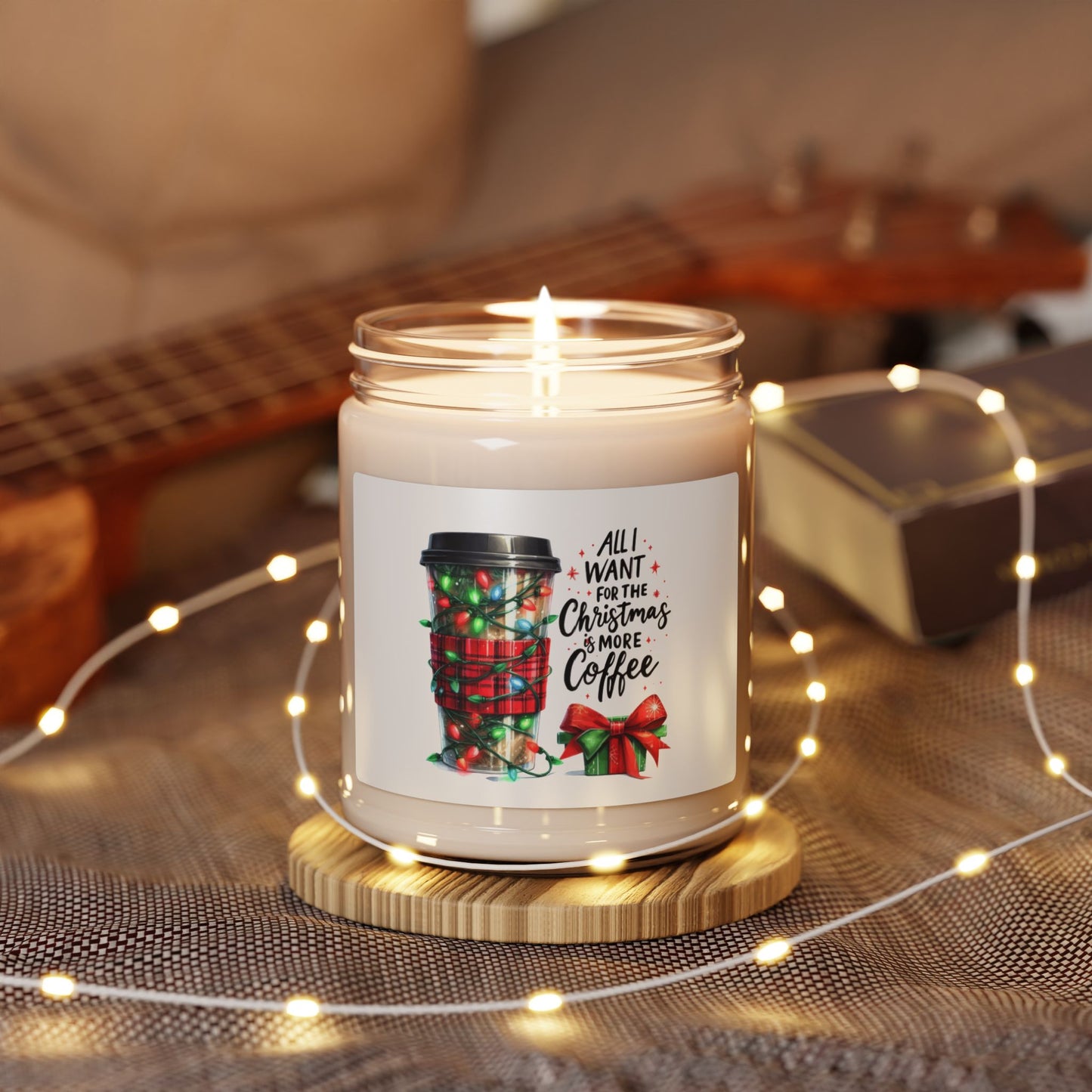 Christmas Themed Scented Soy Candle, 9oz All I Want For Christmas Is More Coffee