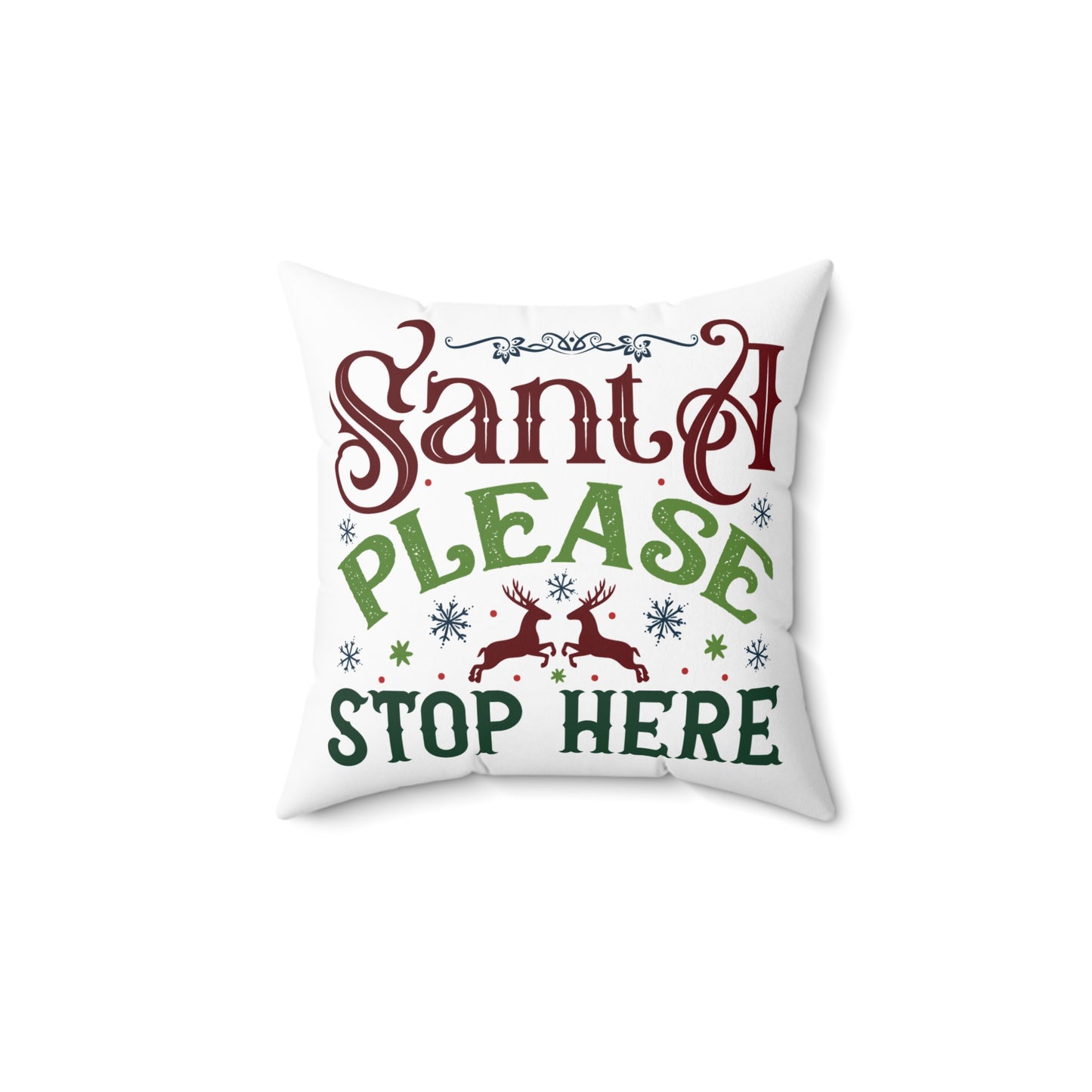 Christmas Themed Spun Polyester Square Pillow Santa Stop Here