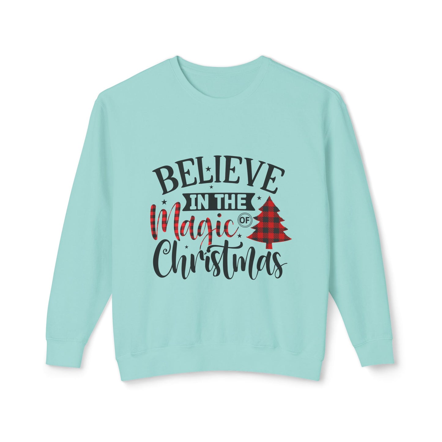 Women's Christmas Unisex Lightweight Crewneck Sweatshirt Believe In The Power Of Christmas Magic