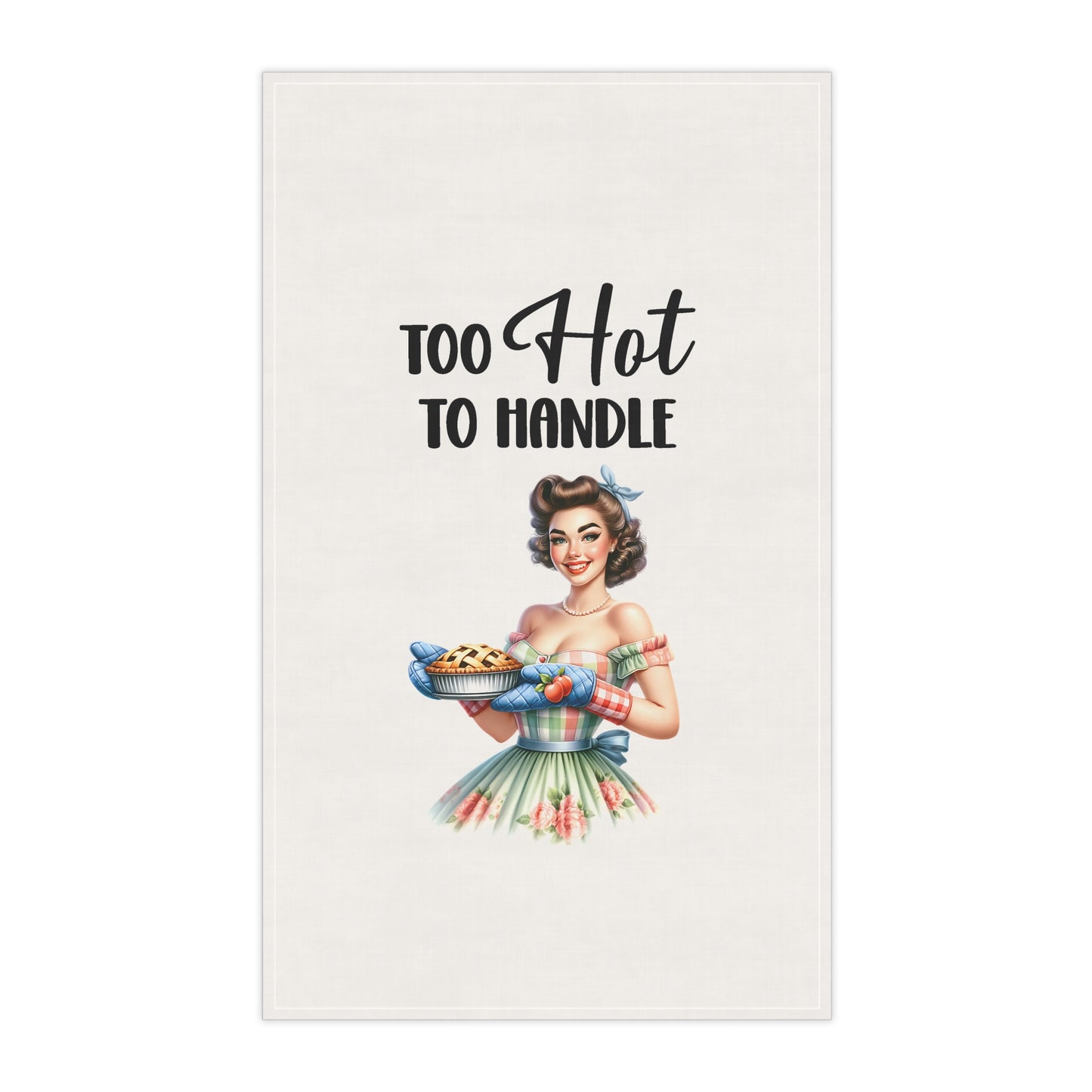 Retro Funny House Wife Tea Towels (cotton, poly) She's To Hot to Handle