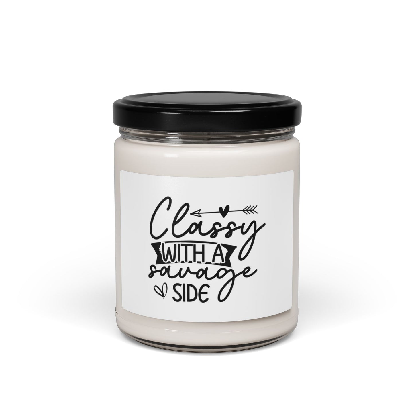 Funny Sayings Scented Soy Candle, 9oz I'm Classy But I Have a Savage Side