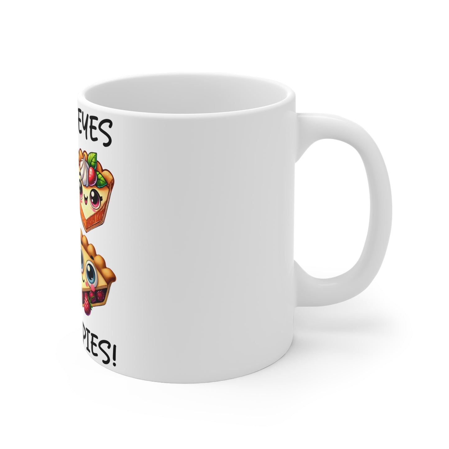 Festive Thanksgiving Ceramic Mug 11oz Got My Eyes On The Pies