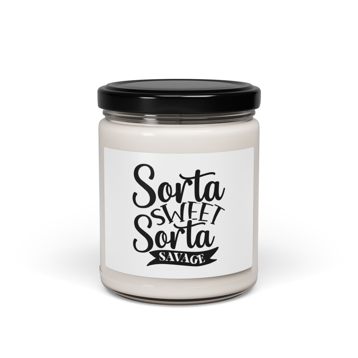 Funny Sayings Scented Soy Candle, 9oz Sorta Of Sweet Sort Of Savage