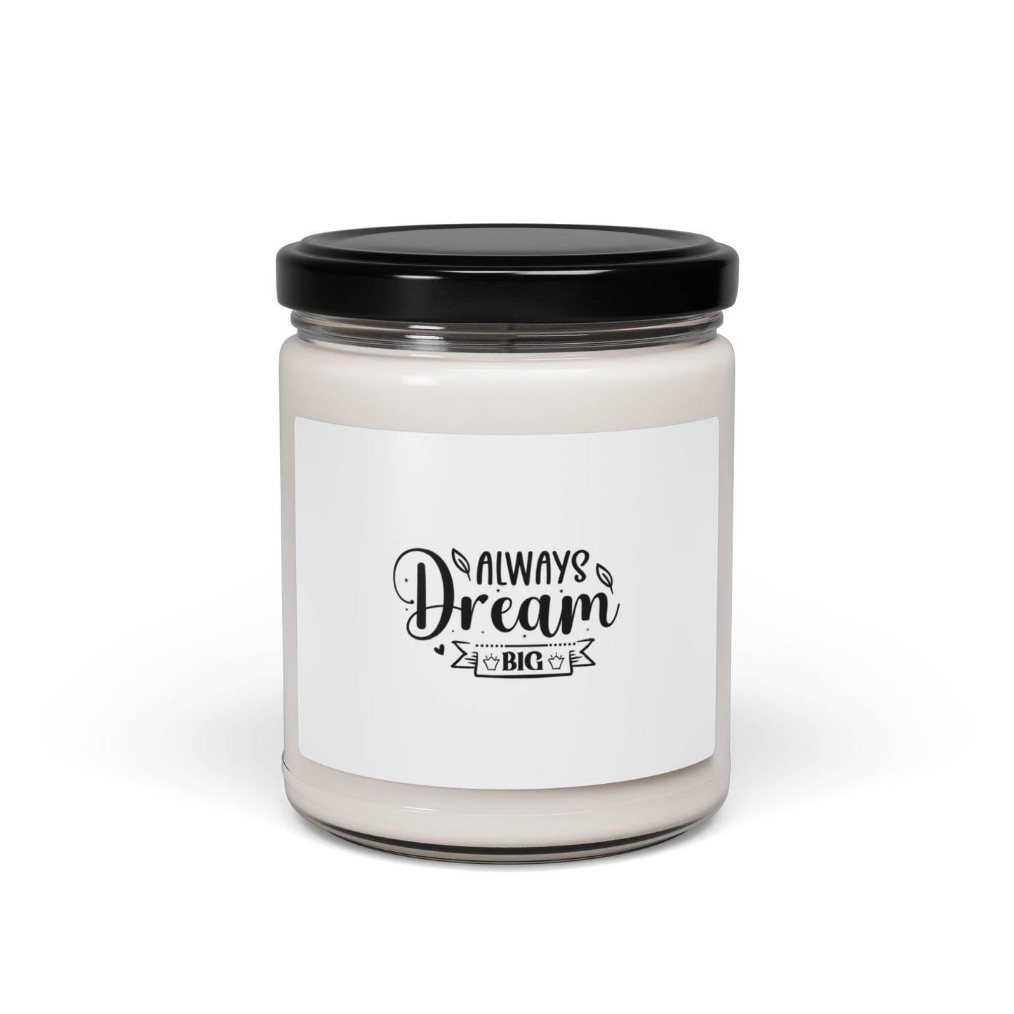 Motivational Saying Scented Soy Candle, 9oz Always Dream Big