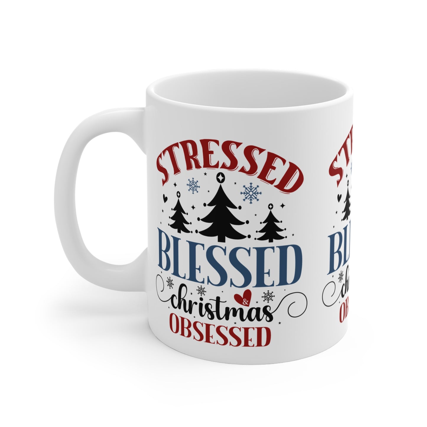 Festive Christmas Ceramic Coffee and Tea Mug 11oz Blessed Stressed and Christmas Obssessed