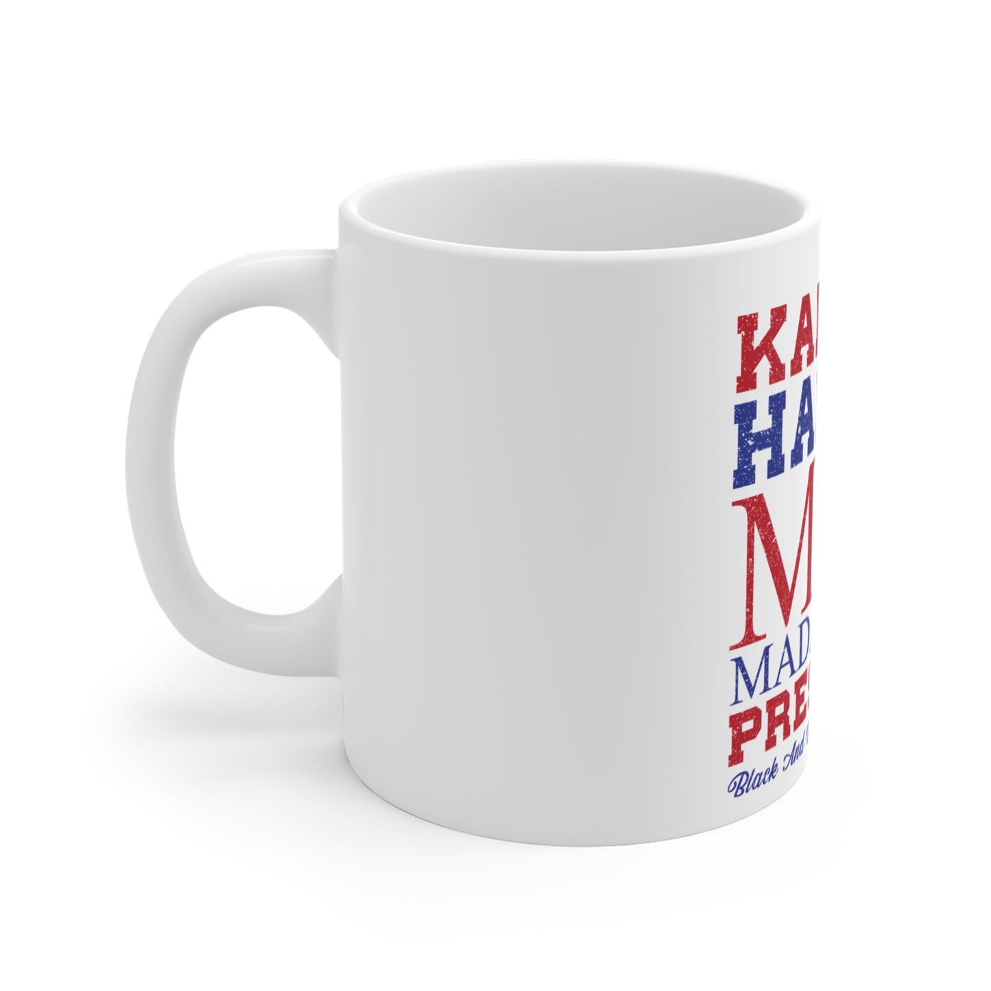 Kamala Harris 2024 Coffee Tea Mug 11oz