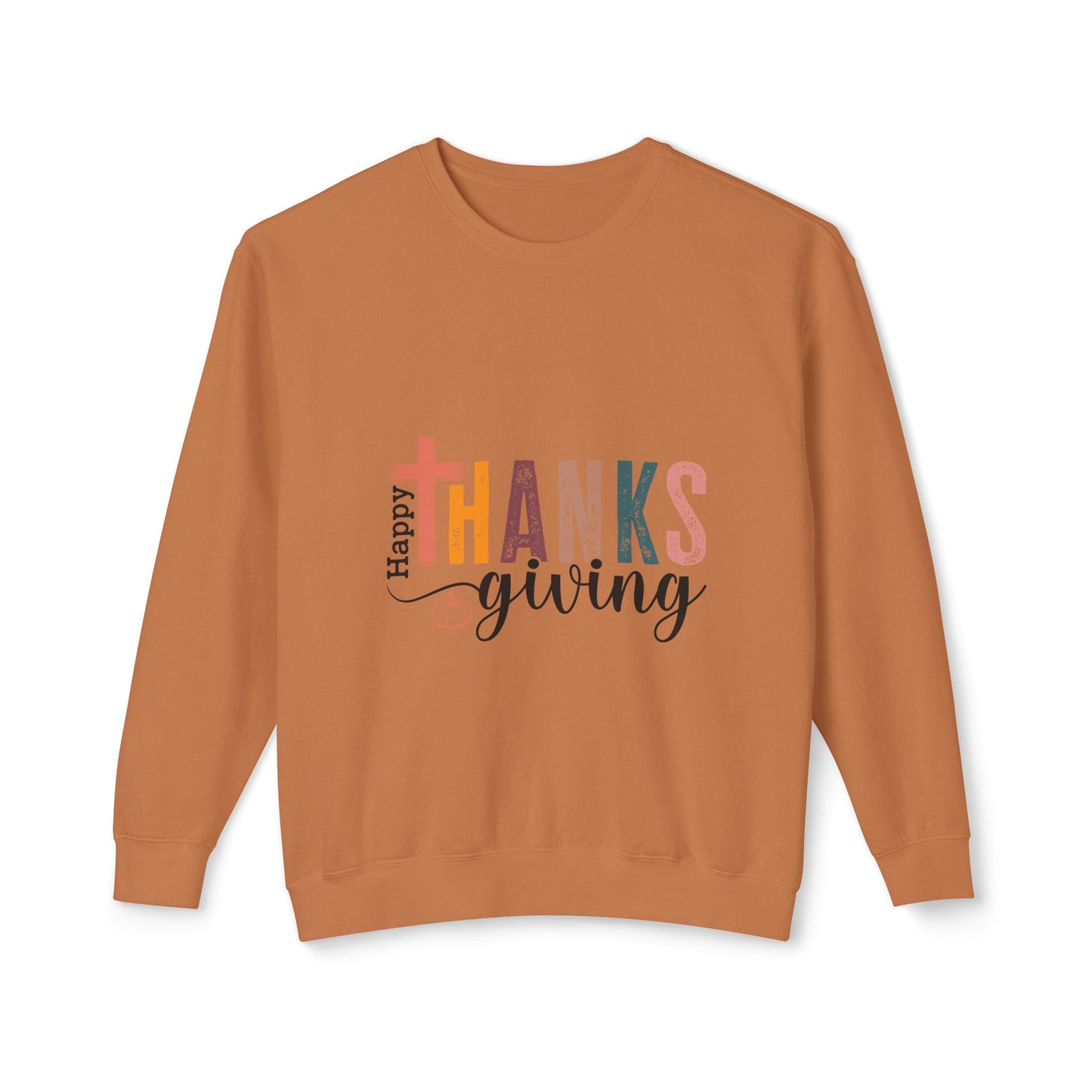 Women's Thanksgiving Unisex Lightweight Crewneck Sweatshirt Have a Happy Thanksgiving!