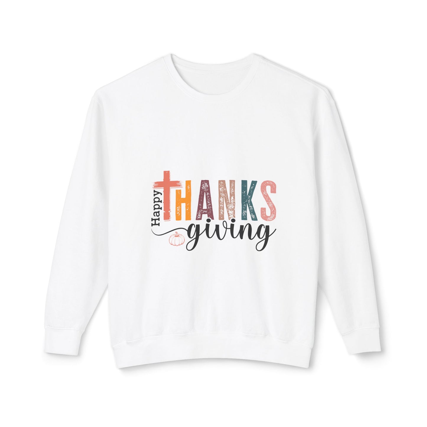 Women's Thanksgiving Unisex Lightweight Crewneck Sweatshirt Have a Happy Thanksgiving!