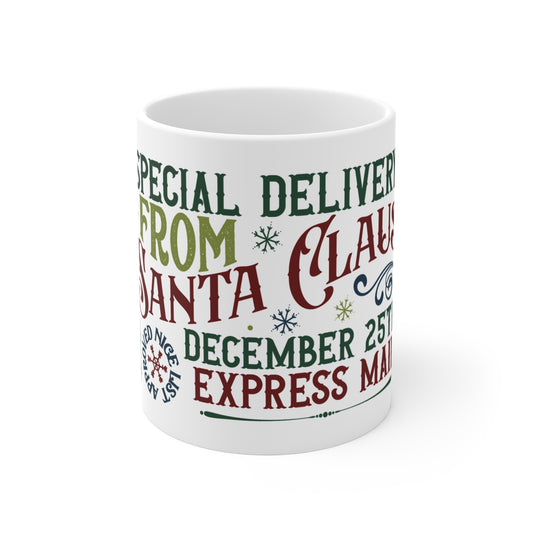 Christmas Themed Ceramic Mug 11oz Special Delivery From Santa Claus