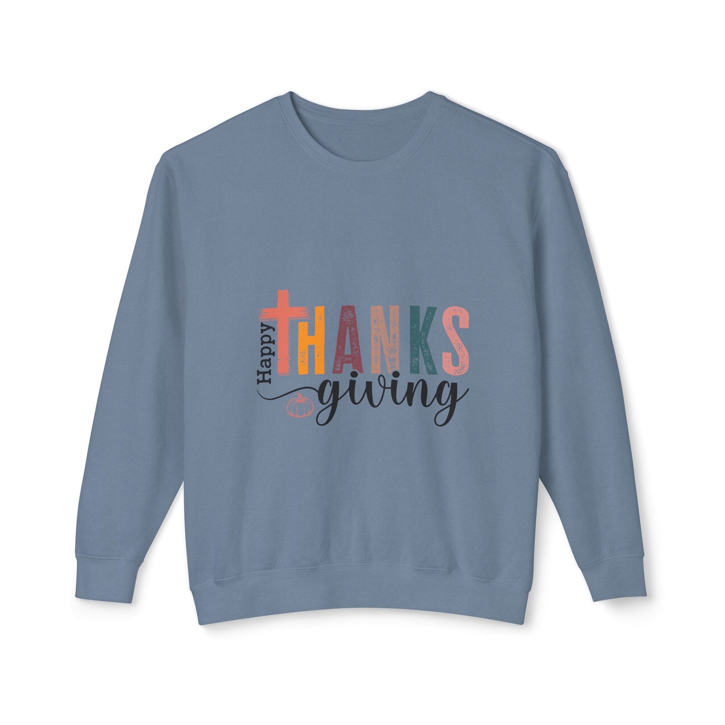 Women's Thanksgiving Unisex Lightweight Crewneck Sweatshirt Have a Happy Thanksgiving!