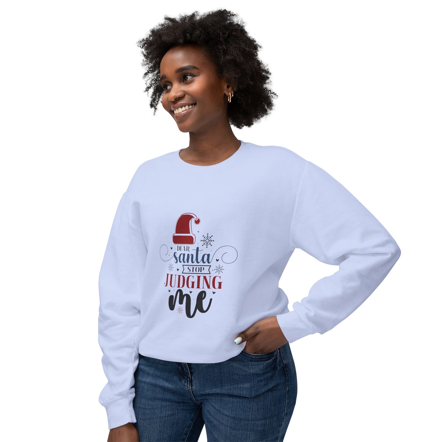 Women's Christmas Unisex Lightweight Crewneck Sweatshirt Santa Stop Judging Me