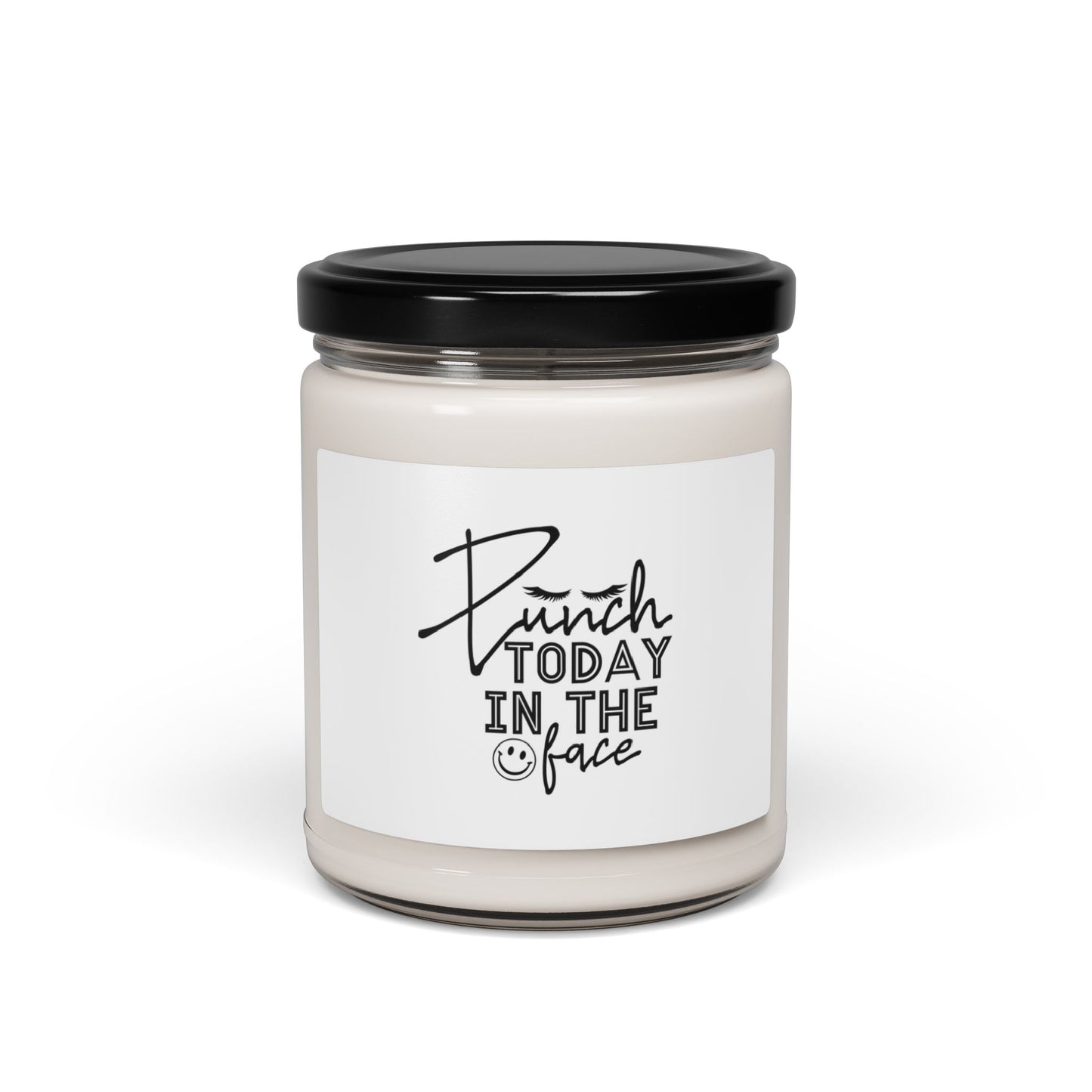 Funny Sayings Scented Soy Candle, 9oz Punch Today In The Face