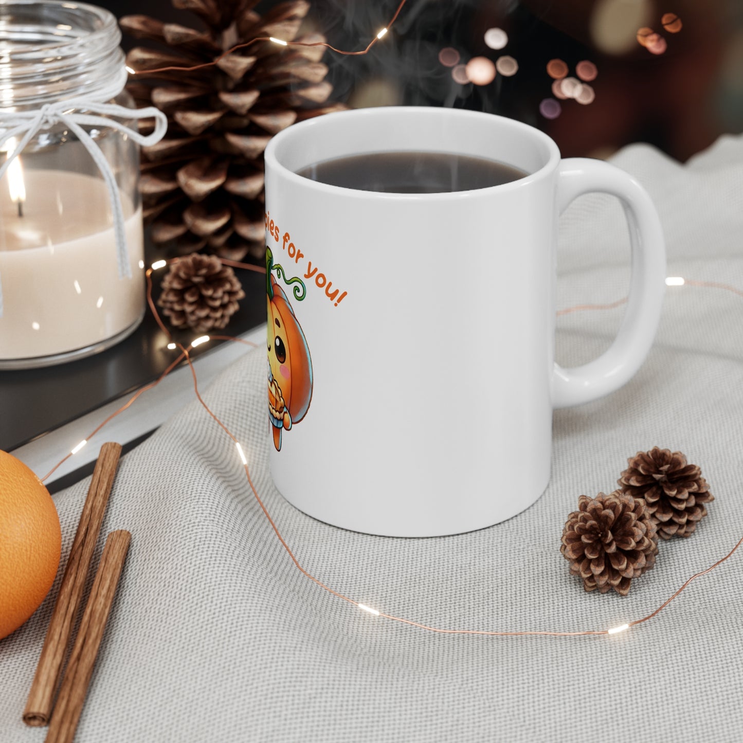 Festive Thanksgiving Ceramic Mug 11oz I Only Have Pies For You