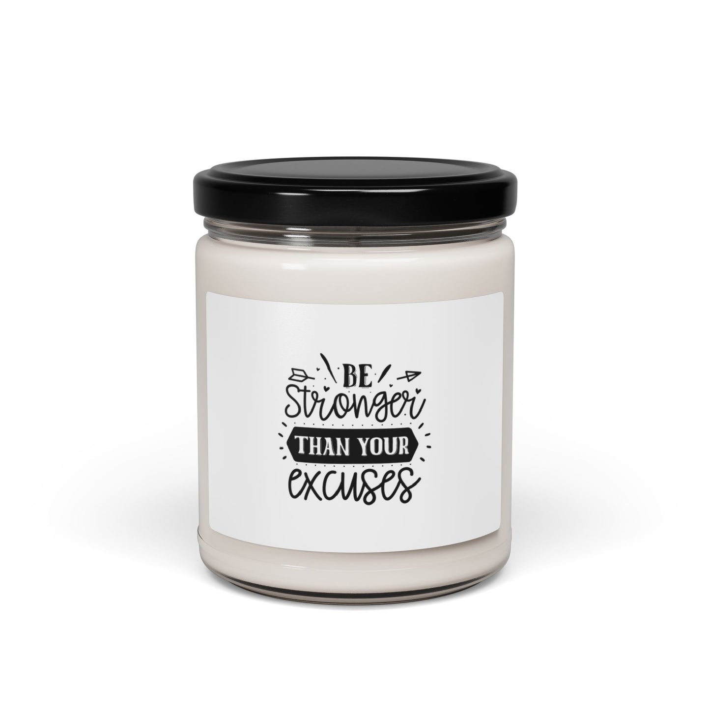 Motivational Scented Soy Candle, 9oz Be Stronger Than Your Excuses