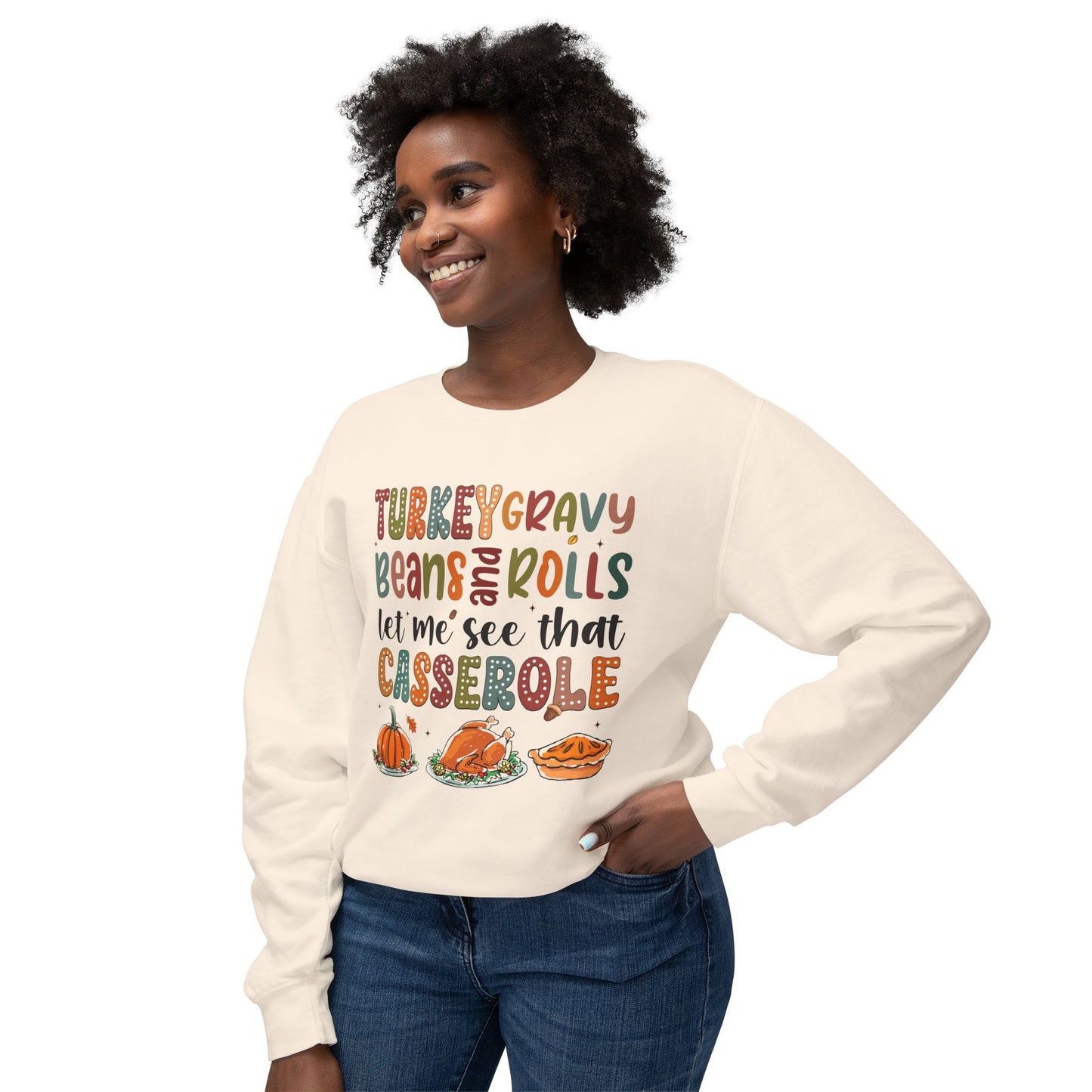 Women's Thanksgiving Unisex Lightweight Crewneck Sweatshirt Turkey Gravy Beans and Rolls