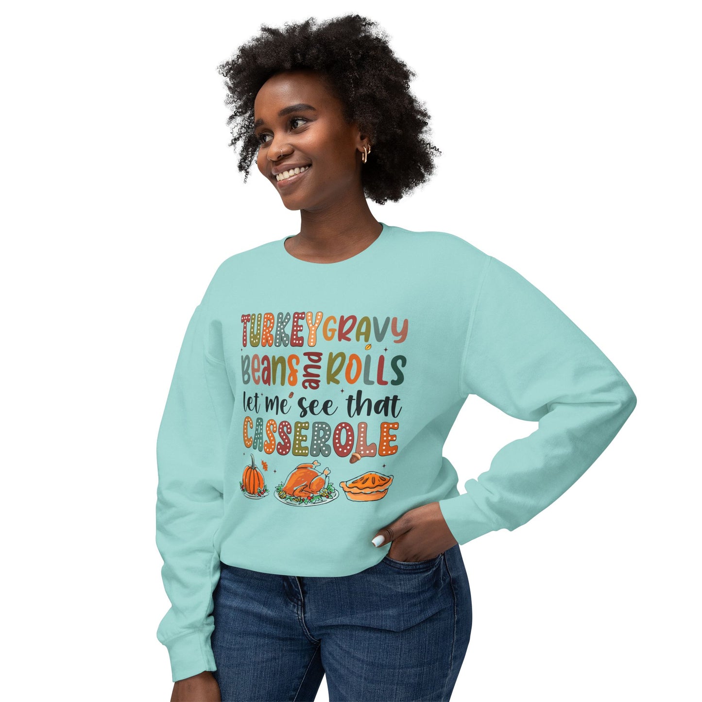 Women's Thanksgiving Unisex Lightweight Crewneck Sweatshirt Turkey Gravy Beans and Rolls