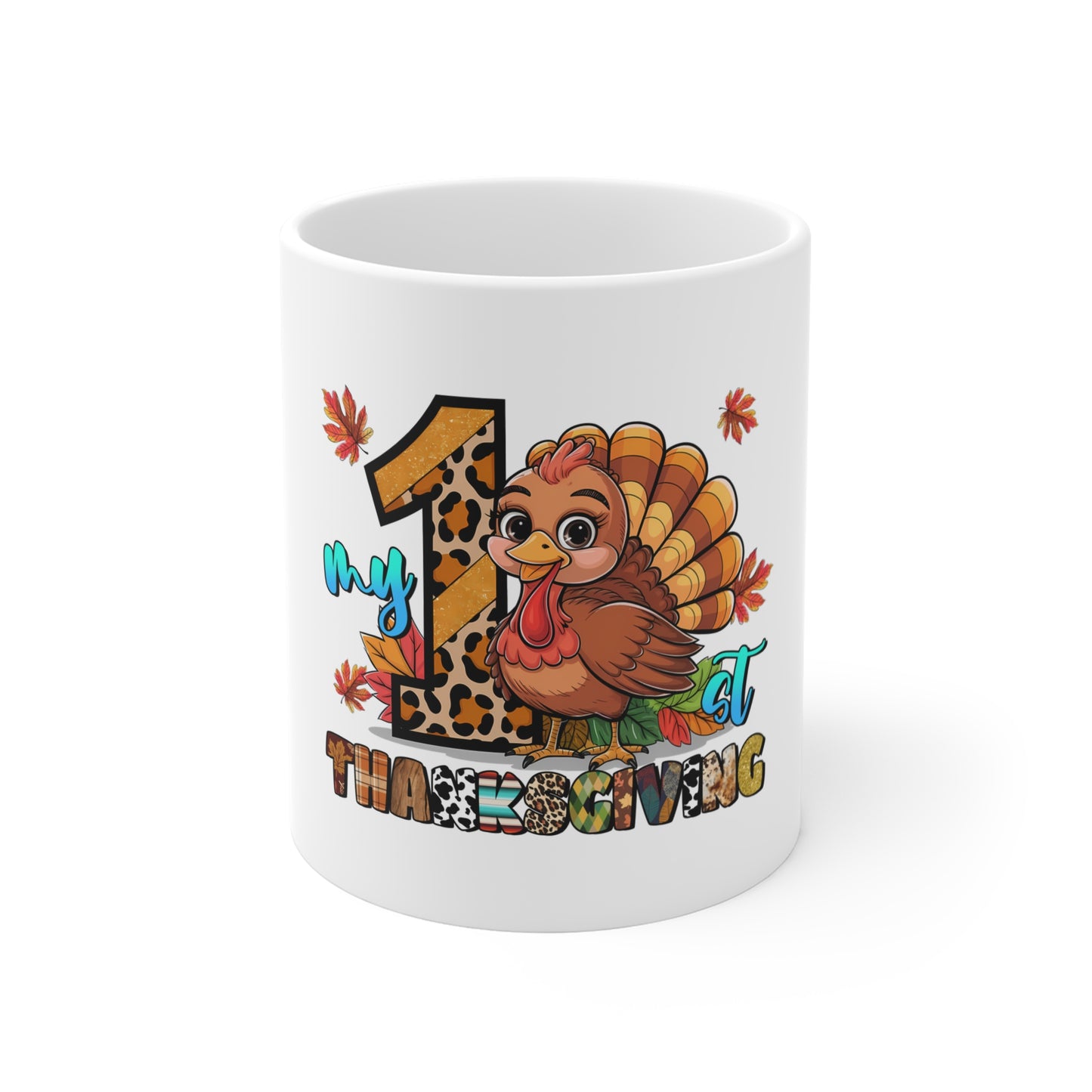 Festive Thanksgiving Ceramic Mug 11oz My 1st Thanksgiving