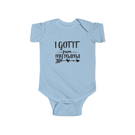 Infant Fine Jersey Bodysuit I Got It From My Momma