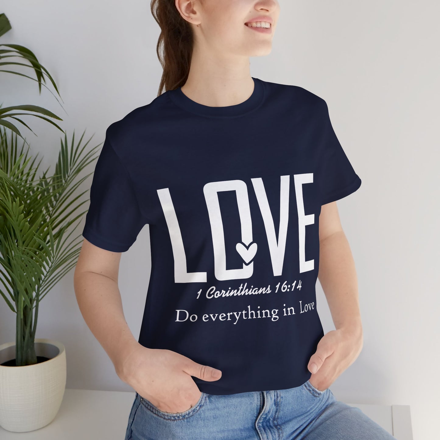 LOVE 1 Corinthians 16:14 Tee — "Do Everything in Love" Christian T-Shirt