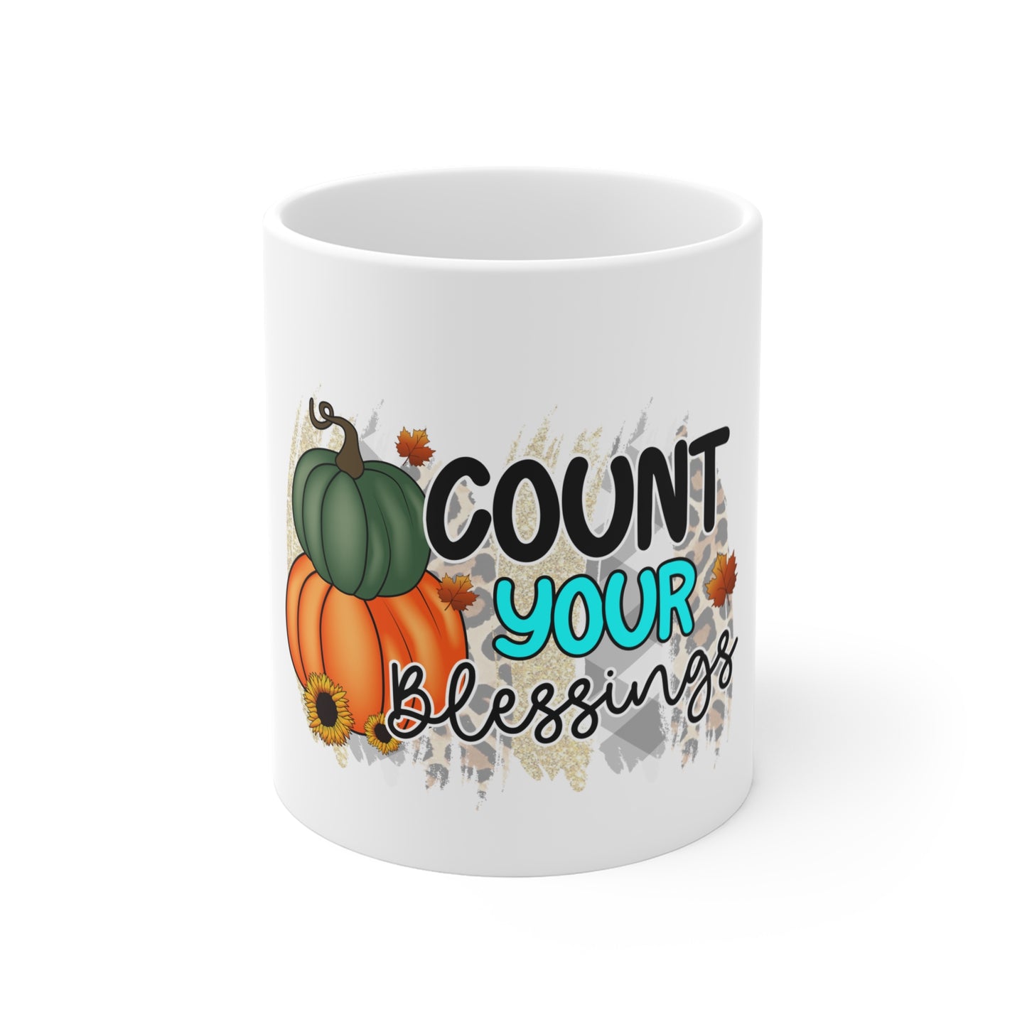 Festive Thanksgiving Ceramic Mug 11oz No Wrap Around The Time of Season to Count Your Blessings