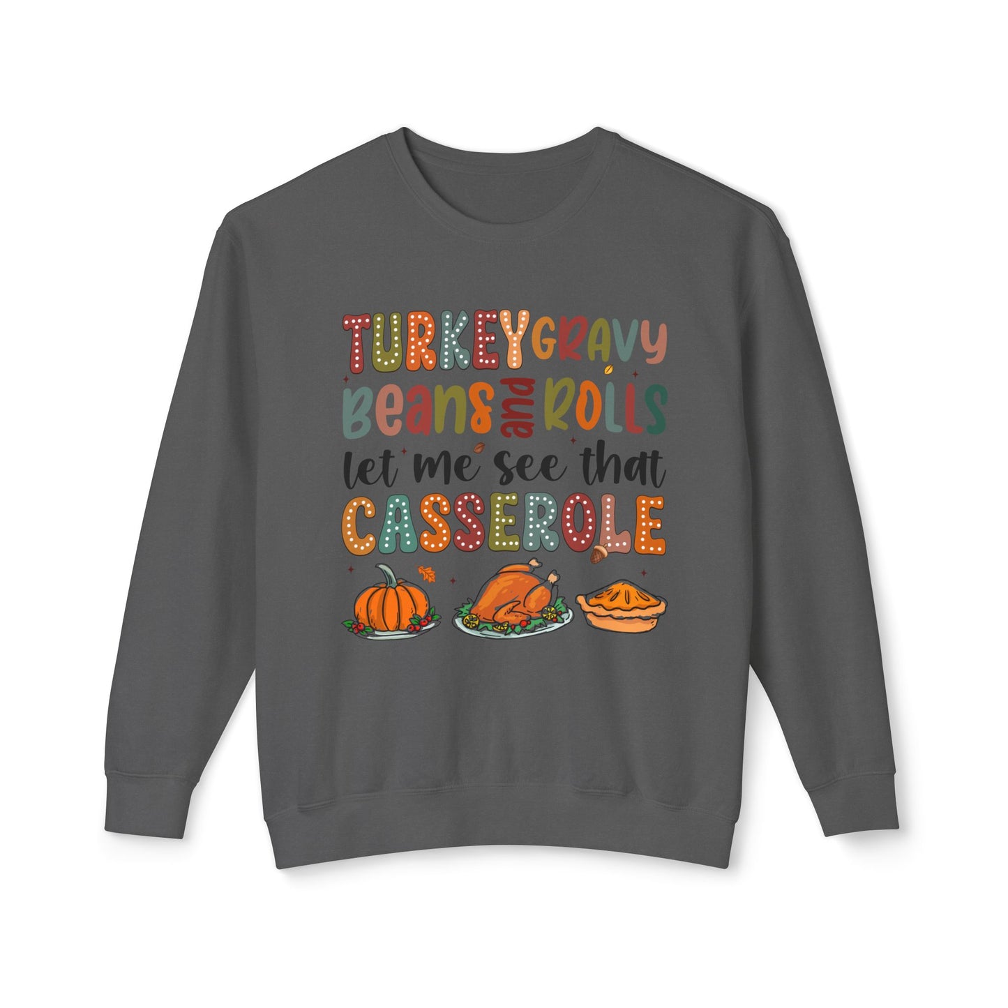 Women's Thanksgiving Unisex Lightweight Crewneck Sweatshirt Turkey Gravy Beans and Rolls