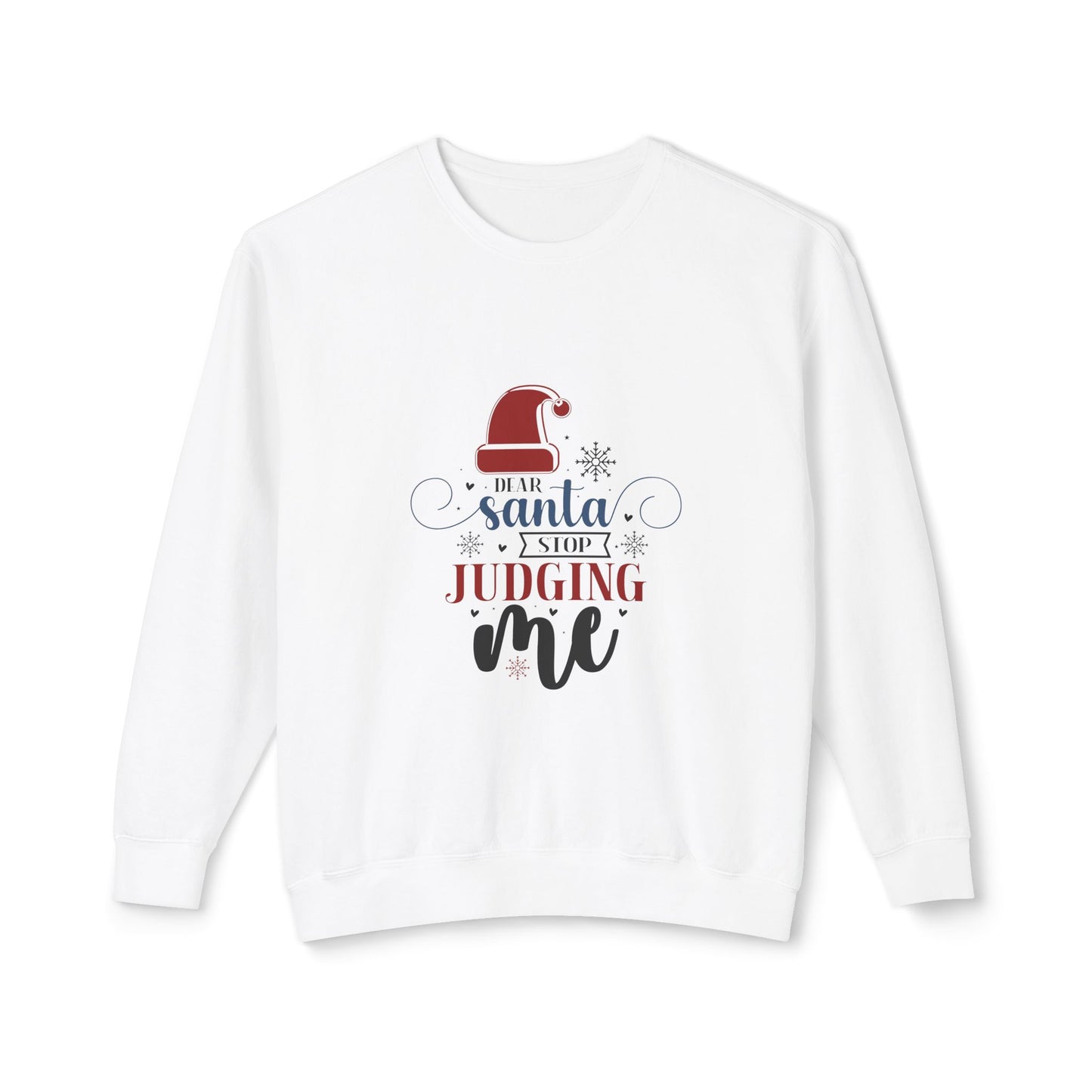 Women's Christmas Unisex Lightweight Crewneck Sweatshirt Santa Stop Judging Me